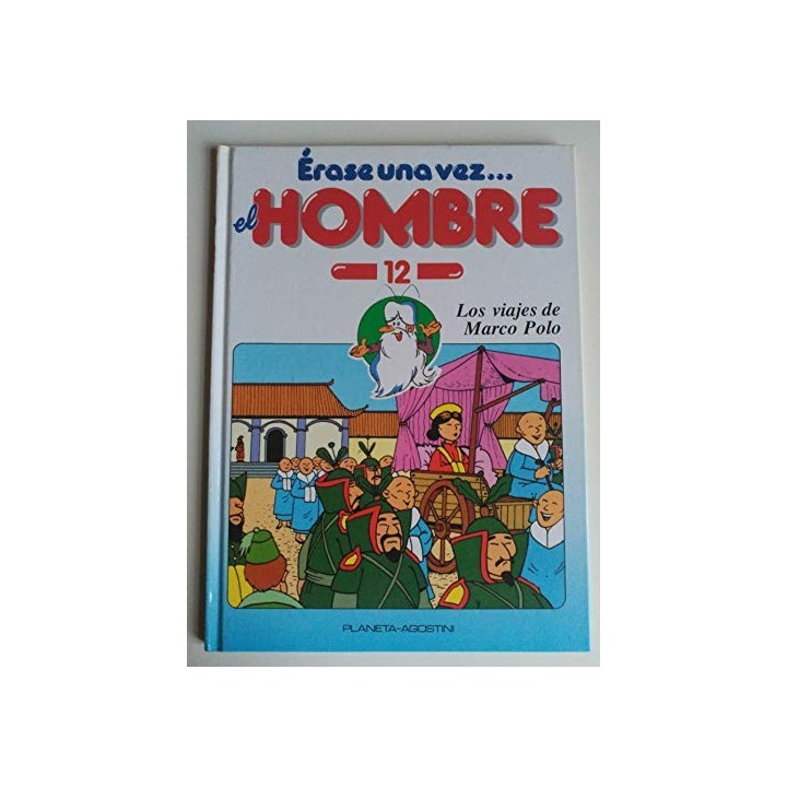Érase Una Vez El Hombre 12: Los viajes de Marco Polo.